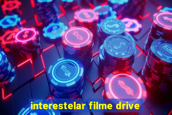 interestelar filme drive